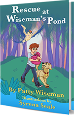 Rescue at Wiseman's Pond by Patty Wiseman, Hardcover Edition